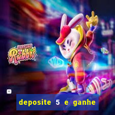 deposite 5 e ganhe 50 reais